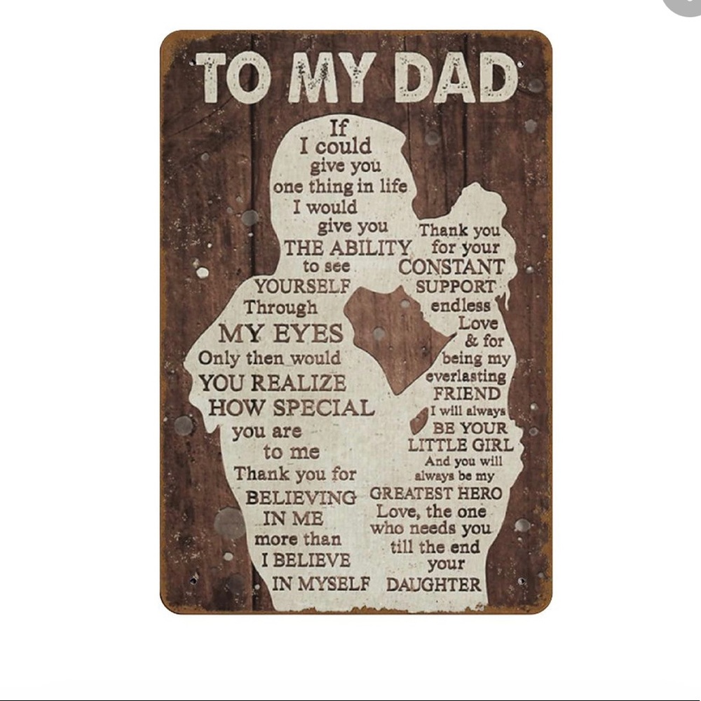 To my Dad tin metal sign
